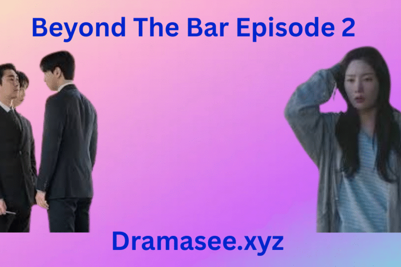 Beyond The Bar Episode 2 With English Subtitles