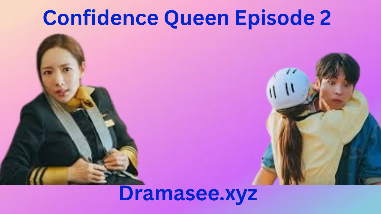 Confidence Queen  Episode 2 With English Subtitles