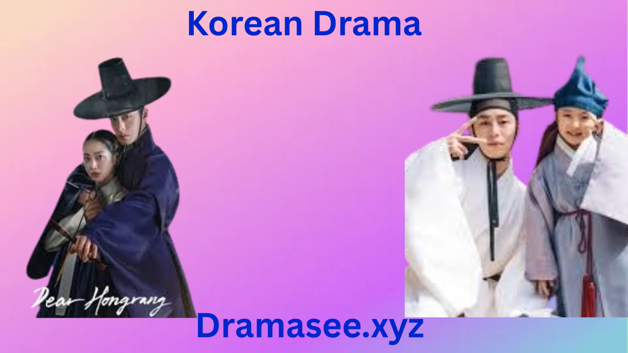 Korean Drama Dear Hongrang With English Subtitles