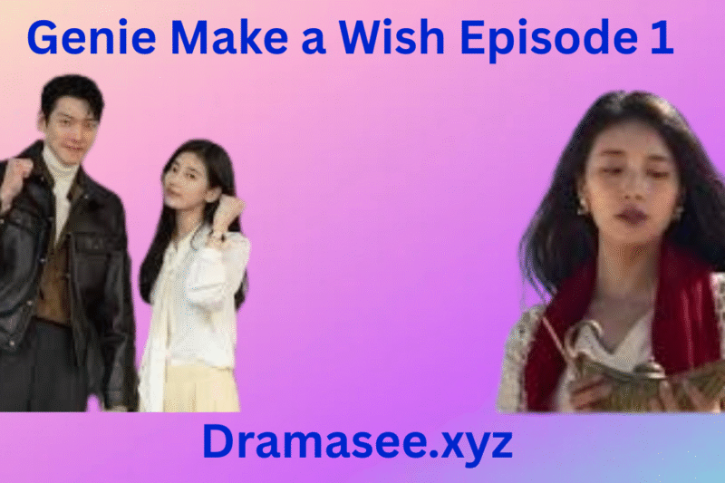 Genie Make a Wish  Episode 1 With English Subtitles