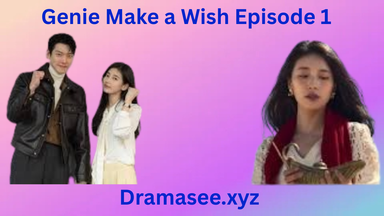 Genie Make a Wish  Episode 1 With English Subtitles